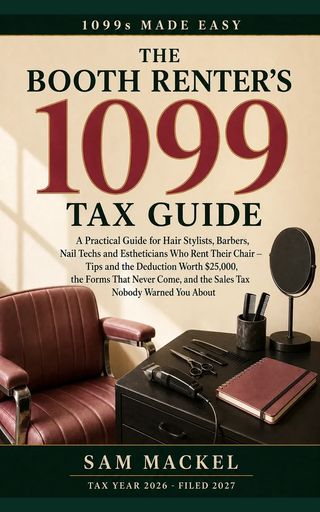 Cover of The Booth Renter's 1099 Tax Guide by Sam Mackel